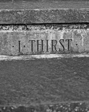 I thirst